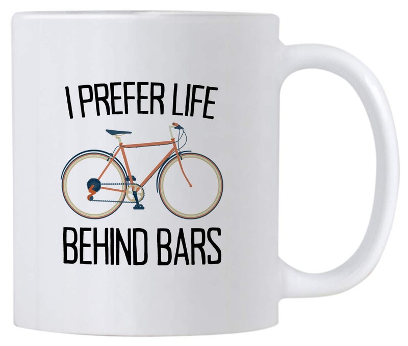 Casitika Cycling Gifts for Men and Women I Prefer Life Behind Bars Humorous Bicycle Novelty 11 oz Mug Gift idea for Bike Enthusiasts