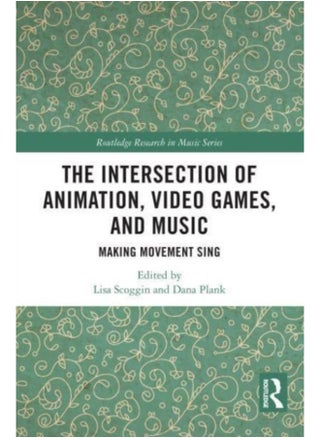 The Intersection of Animation, Video Games, and Music : Making Movement Sing - pzsku/ZD3B623EF3233A006DE39Z/45/_/1694515422/31bea6e7-782d-4eaa-bed2-c045054cfd19