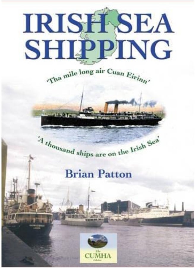 null - Irish Sea Shipping: Tha Mile Long Air Cuan Eirinn - A Thousand Ships on the Irish Sea - Image 1