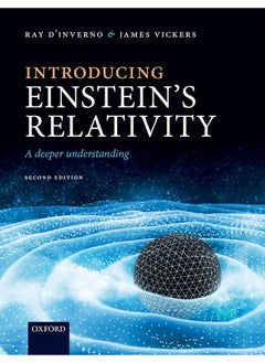 OXFORD UNIVERSITY PRESS Introducing Einstein's Relativity: A Deeper Understanding 