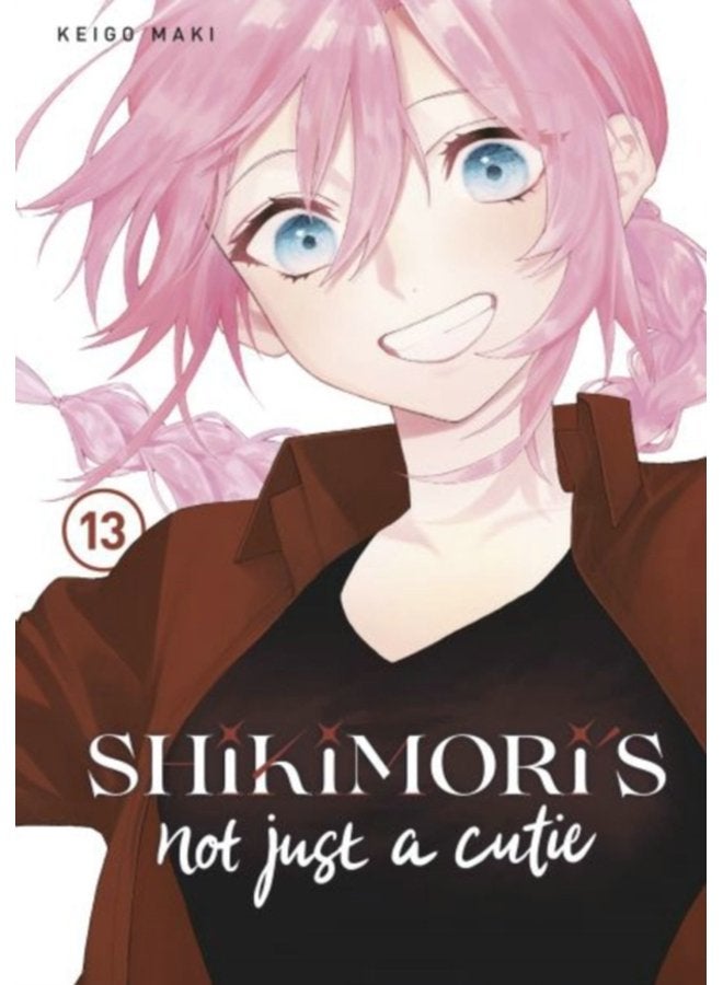 Shikimori s Not Just a Cutie 13 13 - Paperback