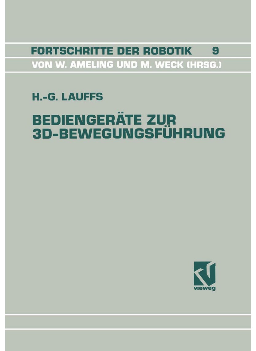 Bediengeräte zur 3D-Bewegungsführung: Ein Beitrag zur effizienten Roboterprogrammierung 
