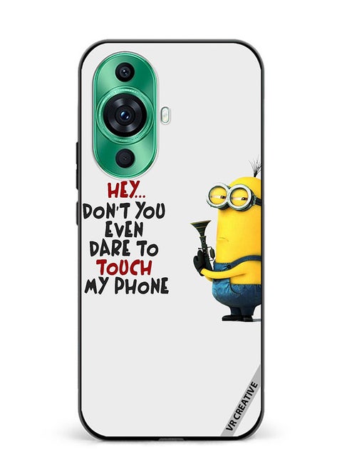 Protective Case Cover For Huawei nova 11 Pro Don't You Even Dare To Touch My Phone Design Multicolour