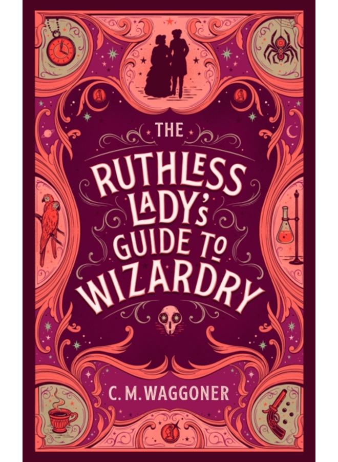 The Ruthless Lady's Guide to Wizardry 