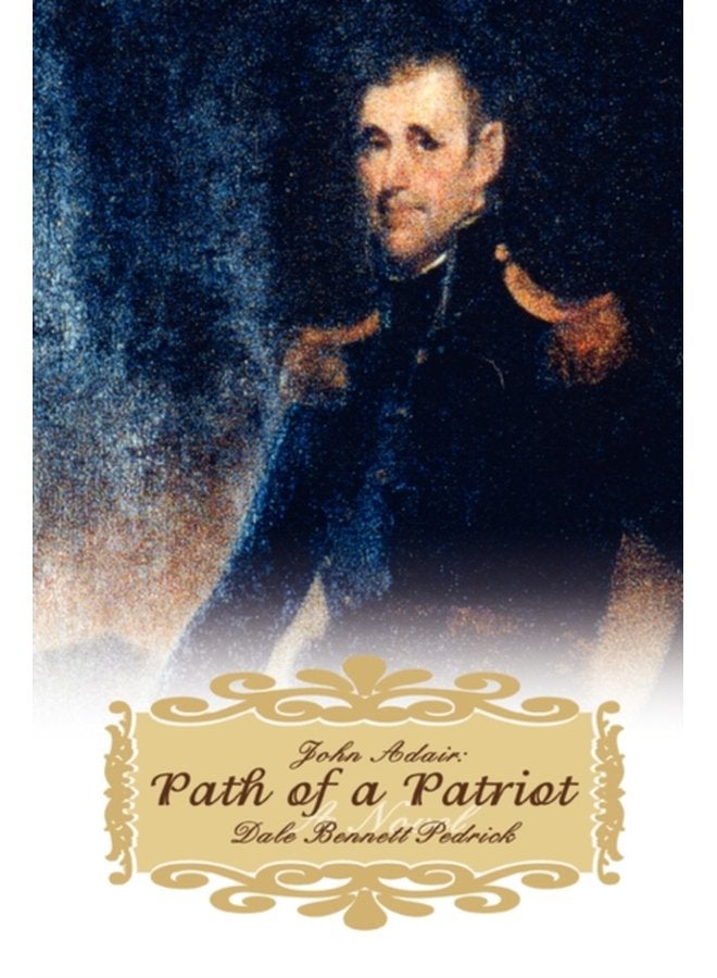 John Adair Path of a Patriot - Hardback