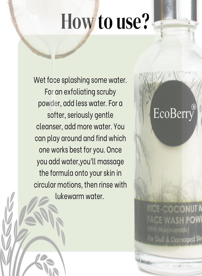 EcoBerry Rice Face Wash Powder with Coconut Milk & Niacinamide for Brightening | Gentle Exfoliation Cleanser for Sensitive Skin | Organic | Natural | Vegan | Chemical Free | Talc Free | 30g - Image 5