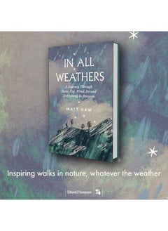 In All Weathers: A Journey Through Rain, Fog, Wind, Ice and Everything In Between  - Image 3