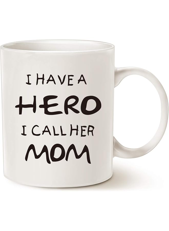 Coffee Mug, Ceramic Hero Mom Mug, Funny Best Day and Birthday Gift, 14 fl oz, White