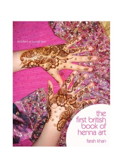 The First British Book Of Henna Art