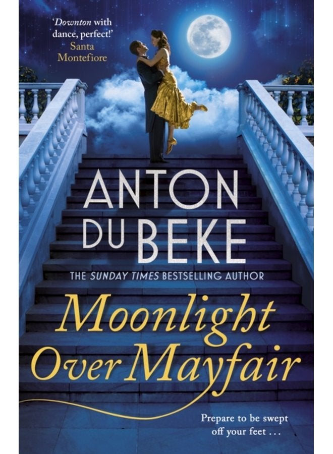 Moonlight Over Mayfair The uplifting and charming Sunday Times Bestseller from Anton Du Beke - Paperback