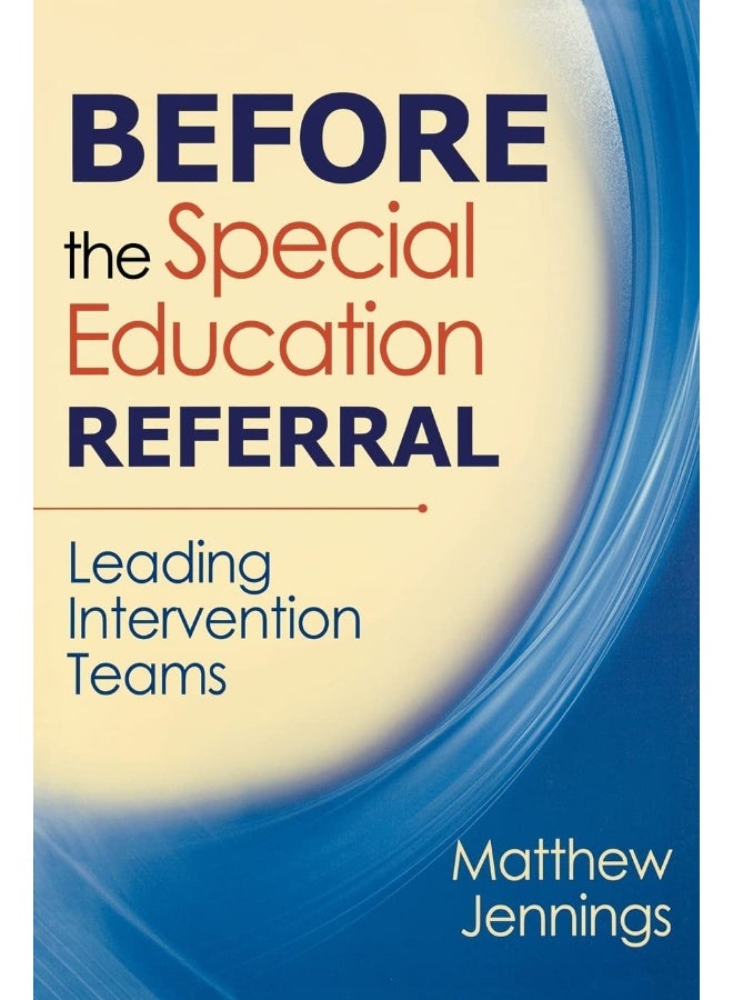Before the Special Education Referral: Leading Intervention Teams 