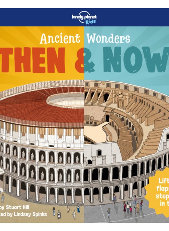 Lonely Planet Kids Ancient Wonders - Then & Now