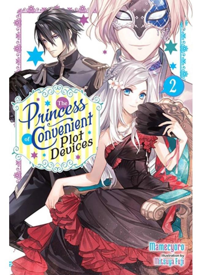 The Princess of Convenient Plot Devices, Vol. 2 (light novel) 