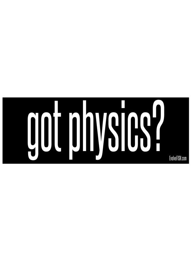 EvolveFISH Got Physics Bumper Sticker - [11" x 3"] - Image 1