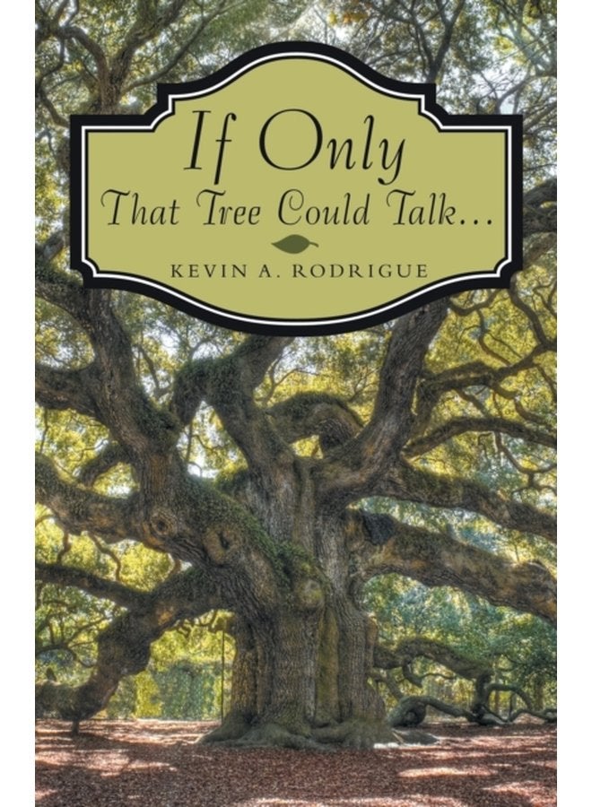 If Only That Tree Could Talk - Paperback