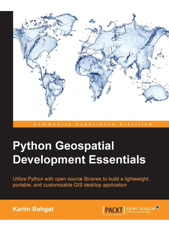 Python Geospatial Development Essentials