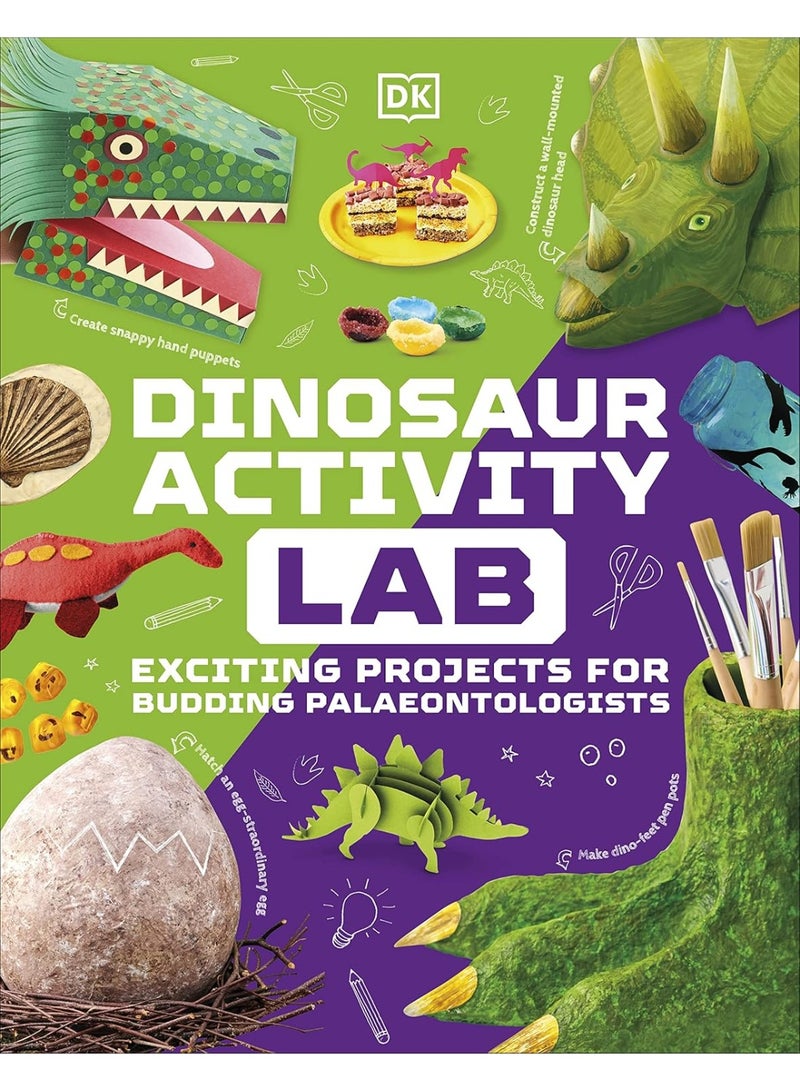 Dinosaur Activity Lab: Exciting Projects for Budding Palaeontologists (DK Activity Lab)