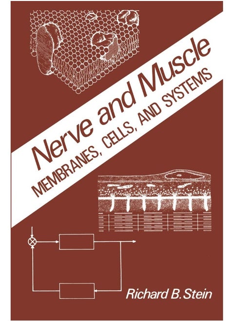 Nerve and Muscle: Membranes, Cells, and Systems