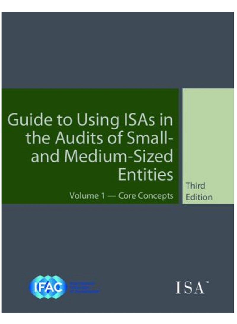 Guide to Using International Standards on Auditing in the Audits of Small- and Medium-Sized Entities Paperback