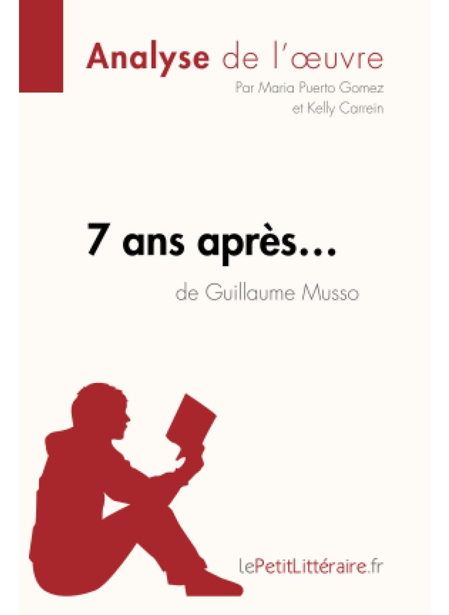 7 ans après... de Guillaume Musso (Analyse de l'oeuvre): Analyse complète et résumé détaillé de l'oeuvre  - Image 1