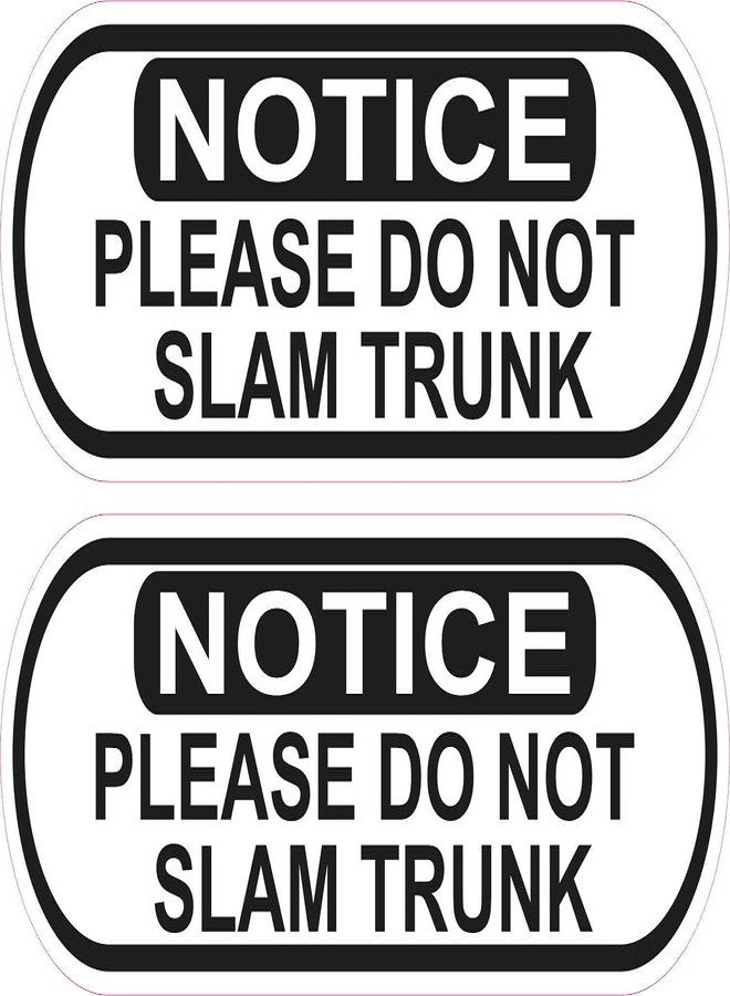 StickerTalk Please Do Not Slam Trunk Vinyl Stickers, 1 Sheet of 2 Stickers, 5 inches by 1.5 inches Each - Image 1