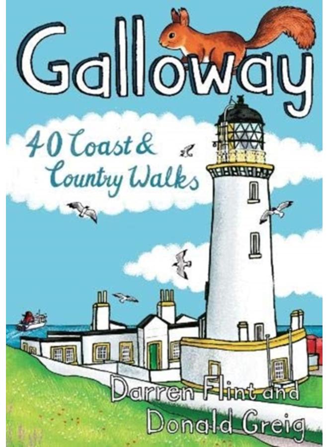 Galloway : 40 Coast & Country Walks