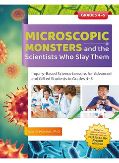 Microscopic Monsters and the Scientists Who Slay Them: Inquiry-Based Science Lessons for Advanced and Gifted Students in Grades 4-5  - Image 2