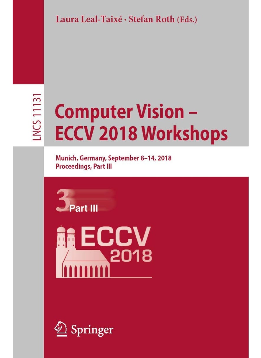 Computer Vision - ECCV 2018 Workshops: Munich, Germany, September 8-14, 2018, Proceedings, Part III 