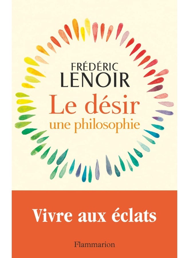 LE DESIR, UNE PHILOSOPHIE