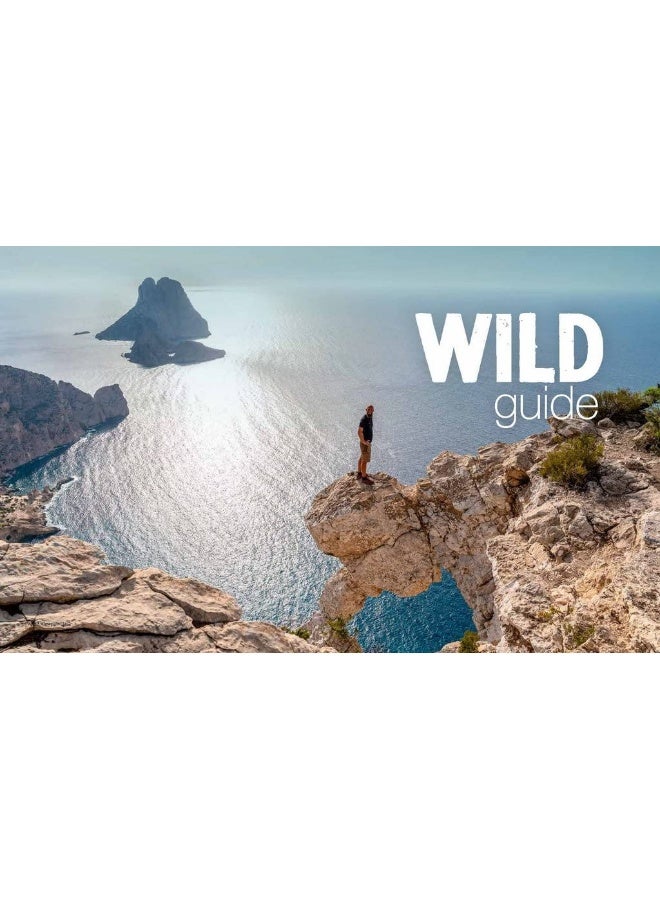 Wild Guide Balearic Islands: Secret coves, mountains, caves and adventure in Mallorca, Menorca, Ibiza & Formentera  - Image 3