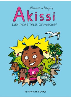 Akissi: Even More Tales of Mischief - pzsku/ZD3FDDA9D9E39CE6C3D68Z/45/_/1731348272/cddae30a-ad9b-49dd-abde-0c762122a33d