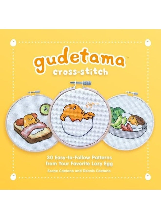 Gudetama Crossstitch 30 Easytofollow Patterns From Your Favorite Lazy Egg 