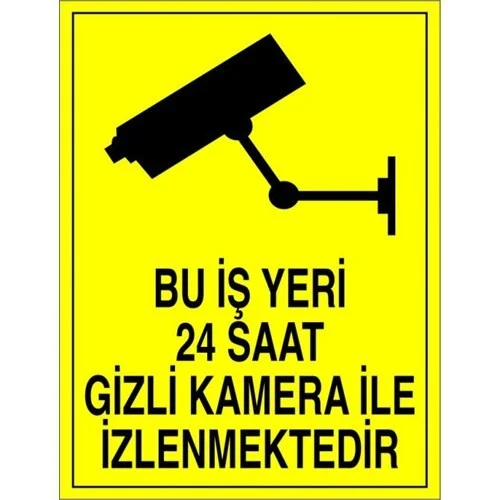 Modülerteknik Modulerteknik "This Workplace is Monitored 24 Hours with a Hidden Camera" 25X35cm