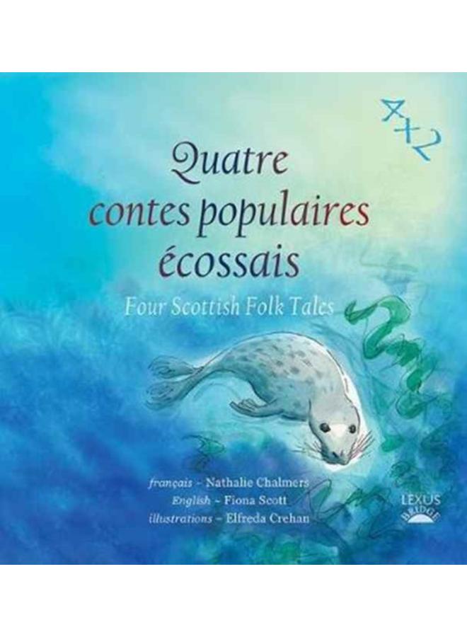 Quatre Contes Populaires Ecossais : Four Scottish Folk Tales : 1