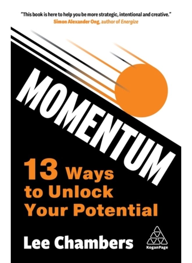 Momentum : 13 Ways to Unlock Your Potential 