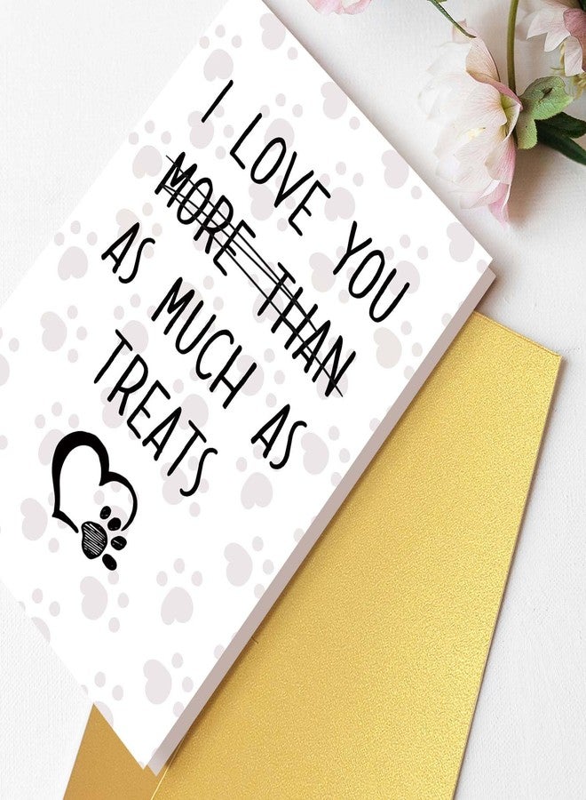 Goroar Funny Birthday Card for Dog Lover Dog Owner, Dog Mom Dad Gift for Father's Day, Mother's Day & Birthdays, I Love You More Than Treats - Image 2
