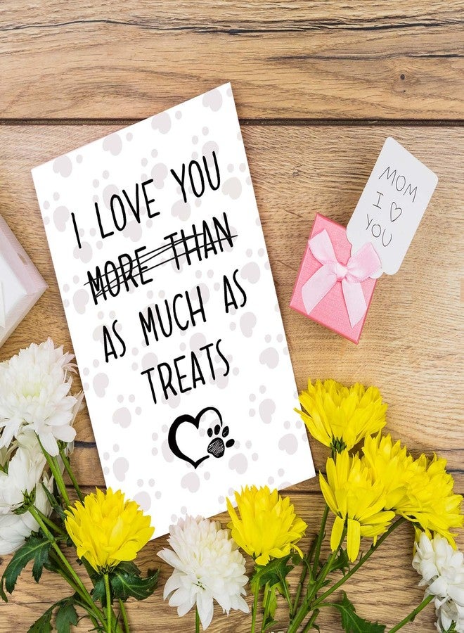Goroar Funny Birthday Card for Dog Lover Dog Owner, Dog Mom Dad Gift for Father's Day, Mother's Day & Birthdays, I Love You More Than Treats - Image 4