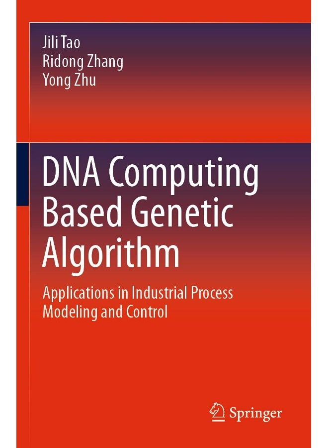 DNA Computing Based Genetic Algorithm: Applications in Industrial Process Modeling and Co