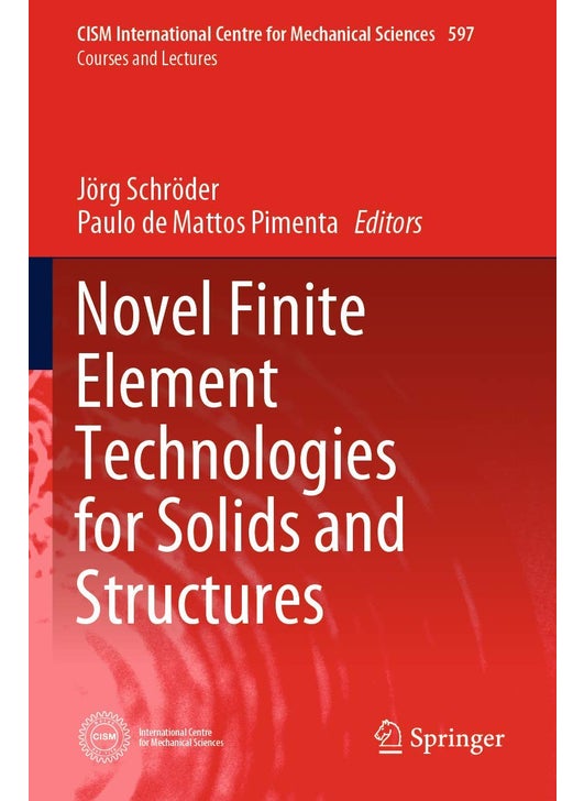 Novel Finite Element Technologies for Solids and Structures