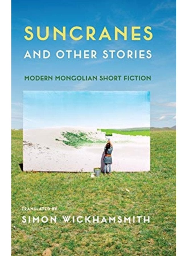 Suncranes and Other Stories Modern Mongolian Short Fiction - Paperback