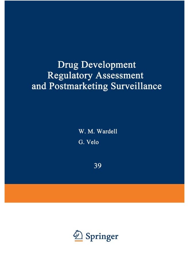 Drug Development, Regulatory Assessment, and Postmarketing Surveillance 