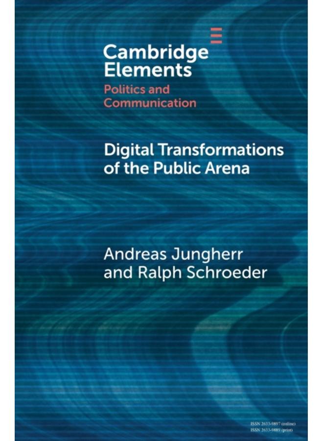 Digital Transformations of the Public Arena 