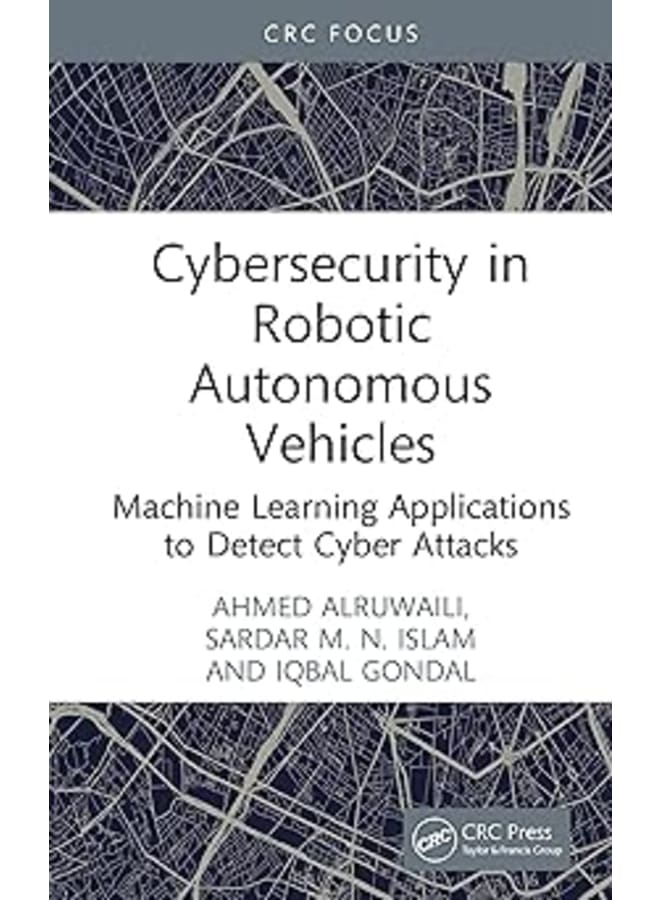 Cybersecurity in Robotic Autonomous Vehicles