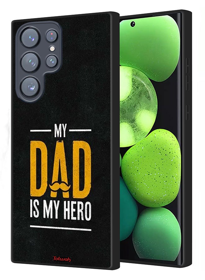 Tolwak Samsung Galaxy S23 Ultra 5G Protective Case Cover My Dad Is My Hero - Image 1