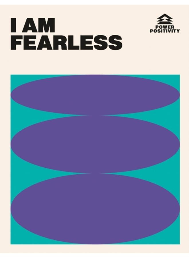 I AM FEARLESS