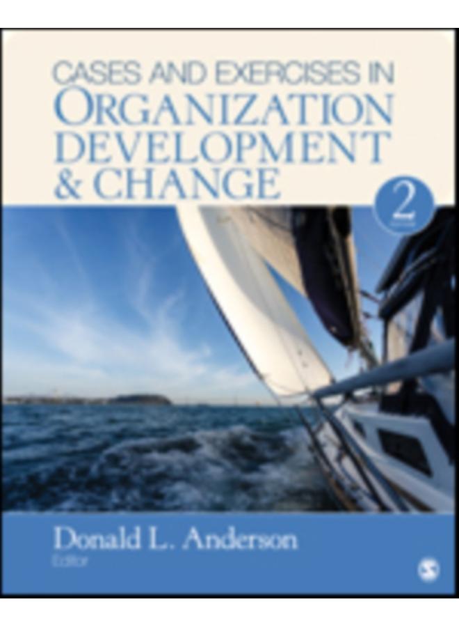 Cases and Exercises in Organization Development & Change 