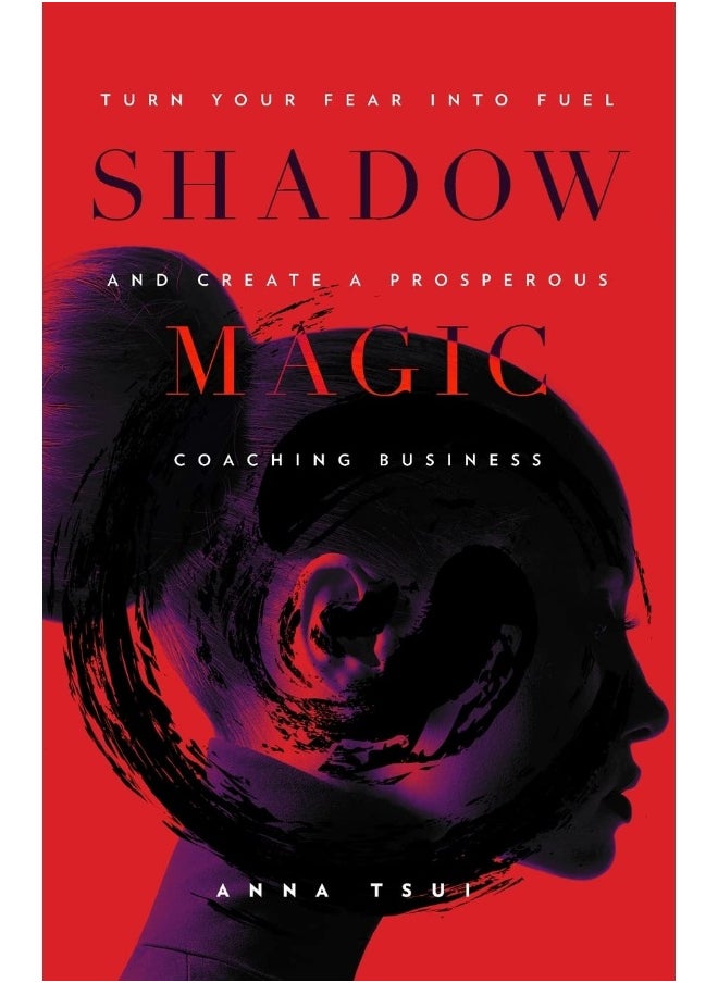 null - B. C. Allen Publishing and Tonic Books Shadow Magic: Turn Your Fear into Fuel Create a Prosperous Coaching Business - Image 1