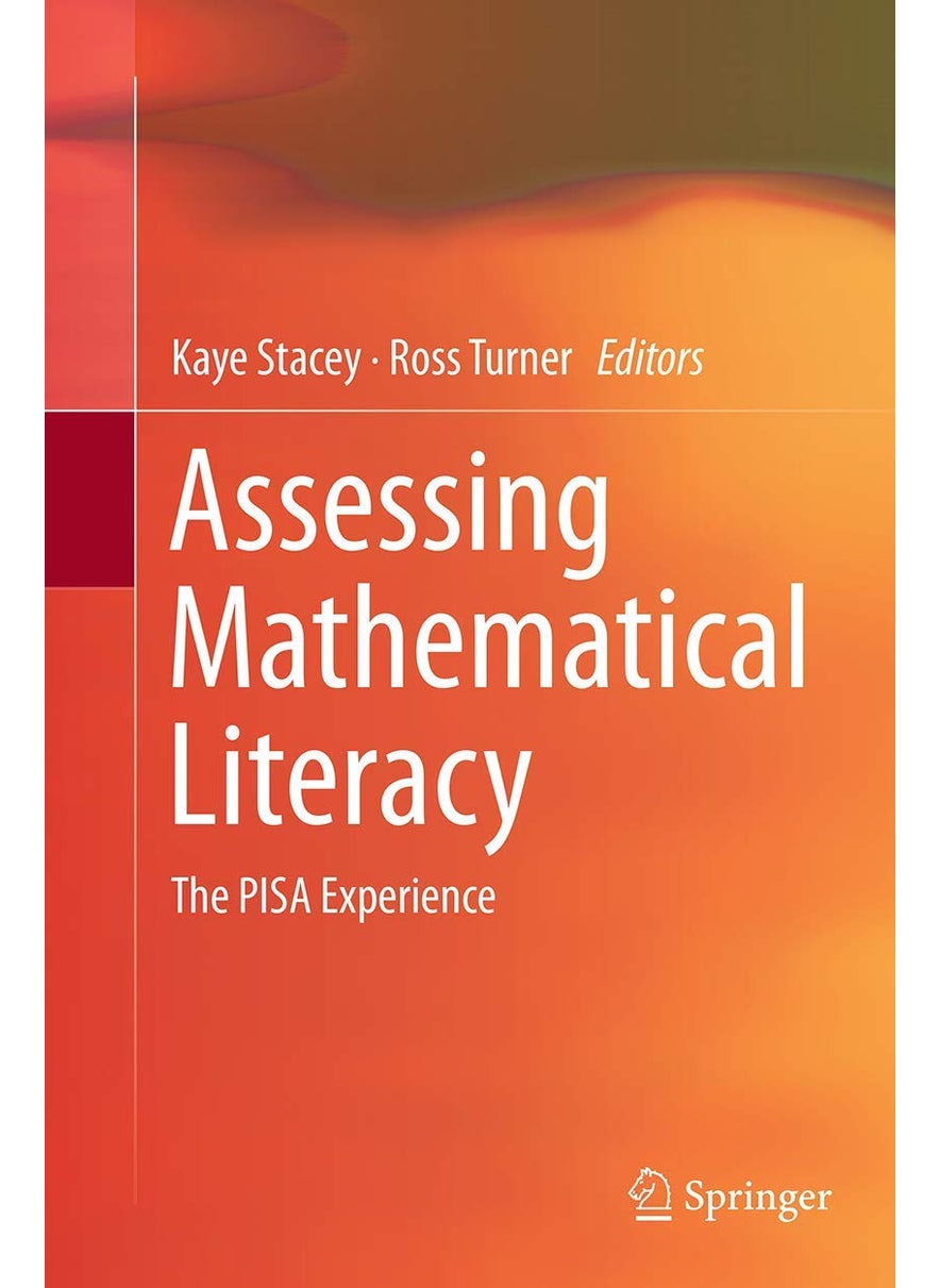 Assessing Mathematical Literacy: The PISA Experience 