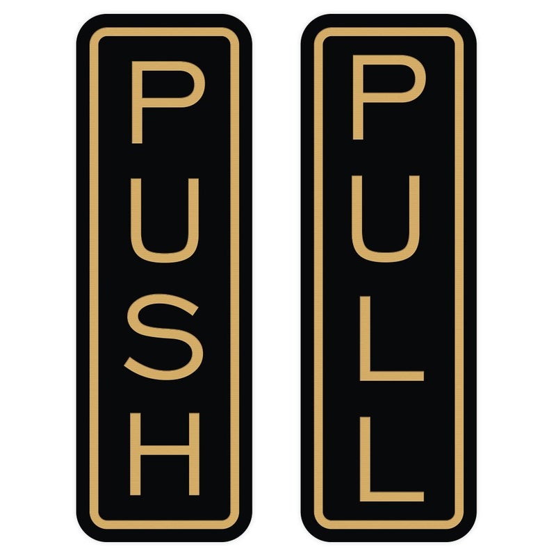 All Quality Classic Vertical Push Pull Door Signs - Great for Glass Doors | Professional Looking Signs | Easy Installation Includes Double-Sided Foam Adhesive Tape (Black/Gold) - Small (1 Pack) - Image 1