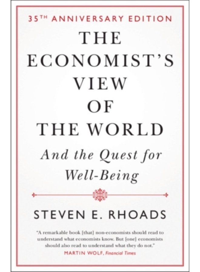 The Economist s View of the World And the Quest for Well Being - Hardback